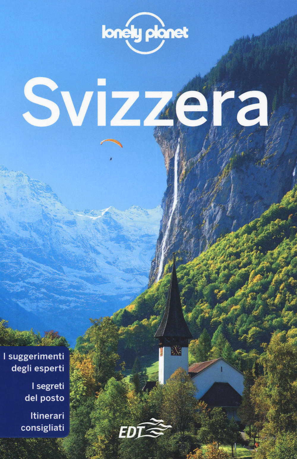 Libro Svizzera di Gregor Clark; Kerry Christiani; Craig MacLachlan; Benedict Walker - ean 9788859246107 - Lonely Planet Italia