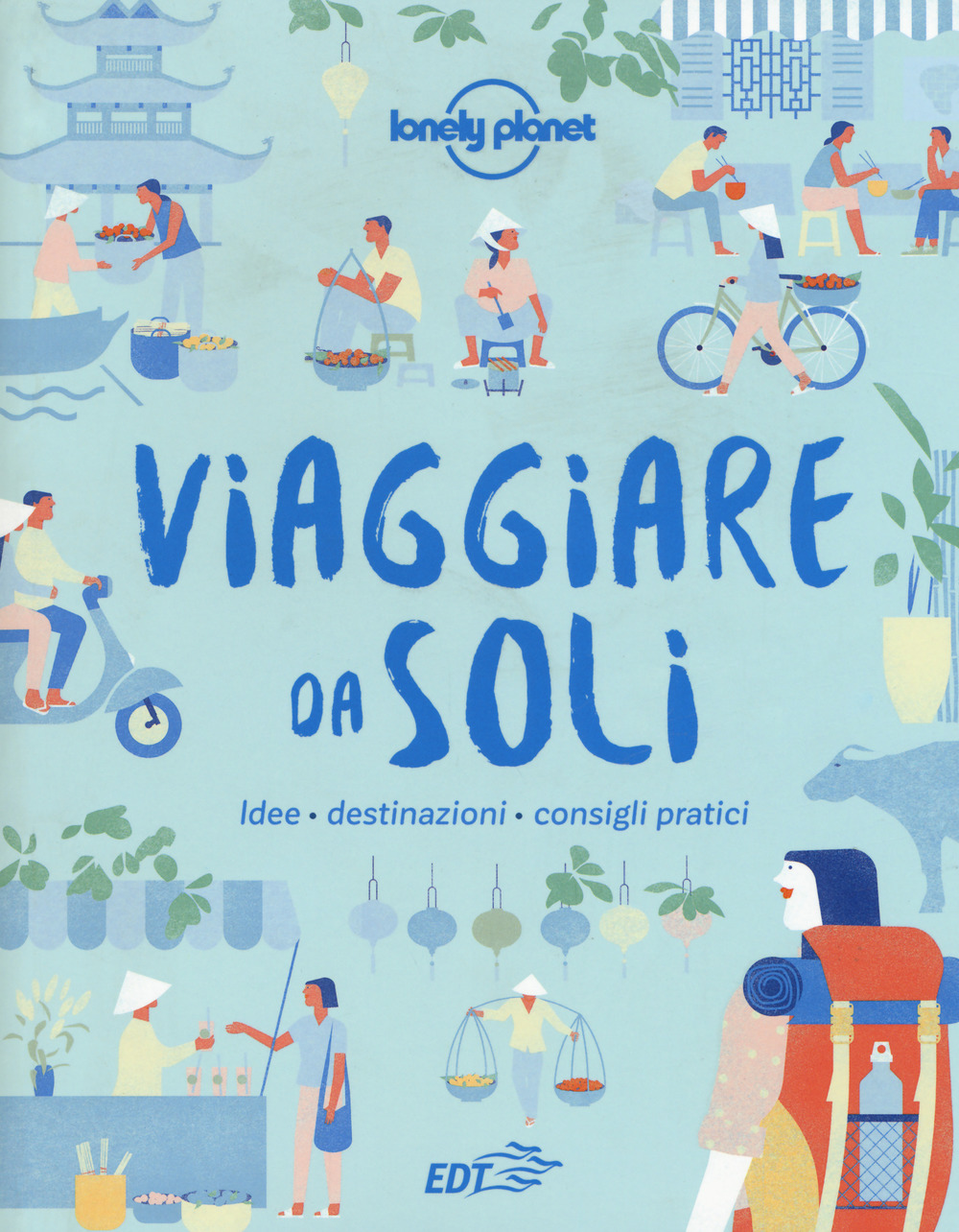Libro Viaggiare da soli. Idee