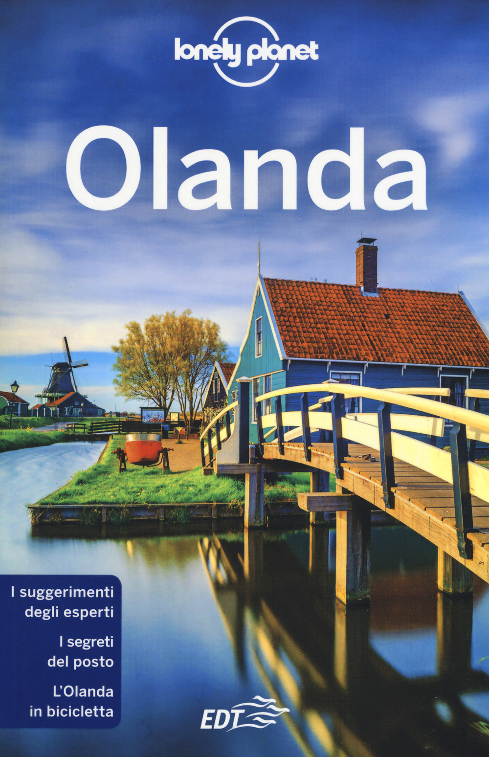 Libro Olanda di Nicola Williams; Abigail Blasi; Mark Elliott; Catherine Le Nevez; Virginia Maxwell - ean 9788859256922 - Lonely Planet Italia