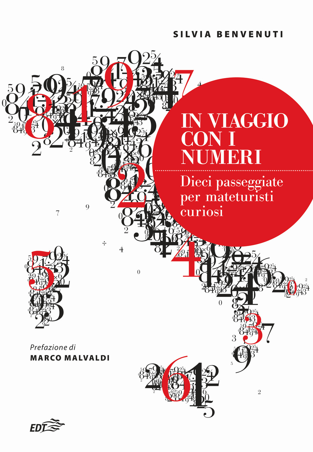 Libro In viaggio con i numeri. Dieci passeggiate per mateturisti curiosi di Silvia Benvenuti - ean 9788859257318 - EDT