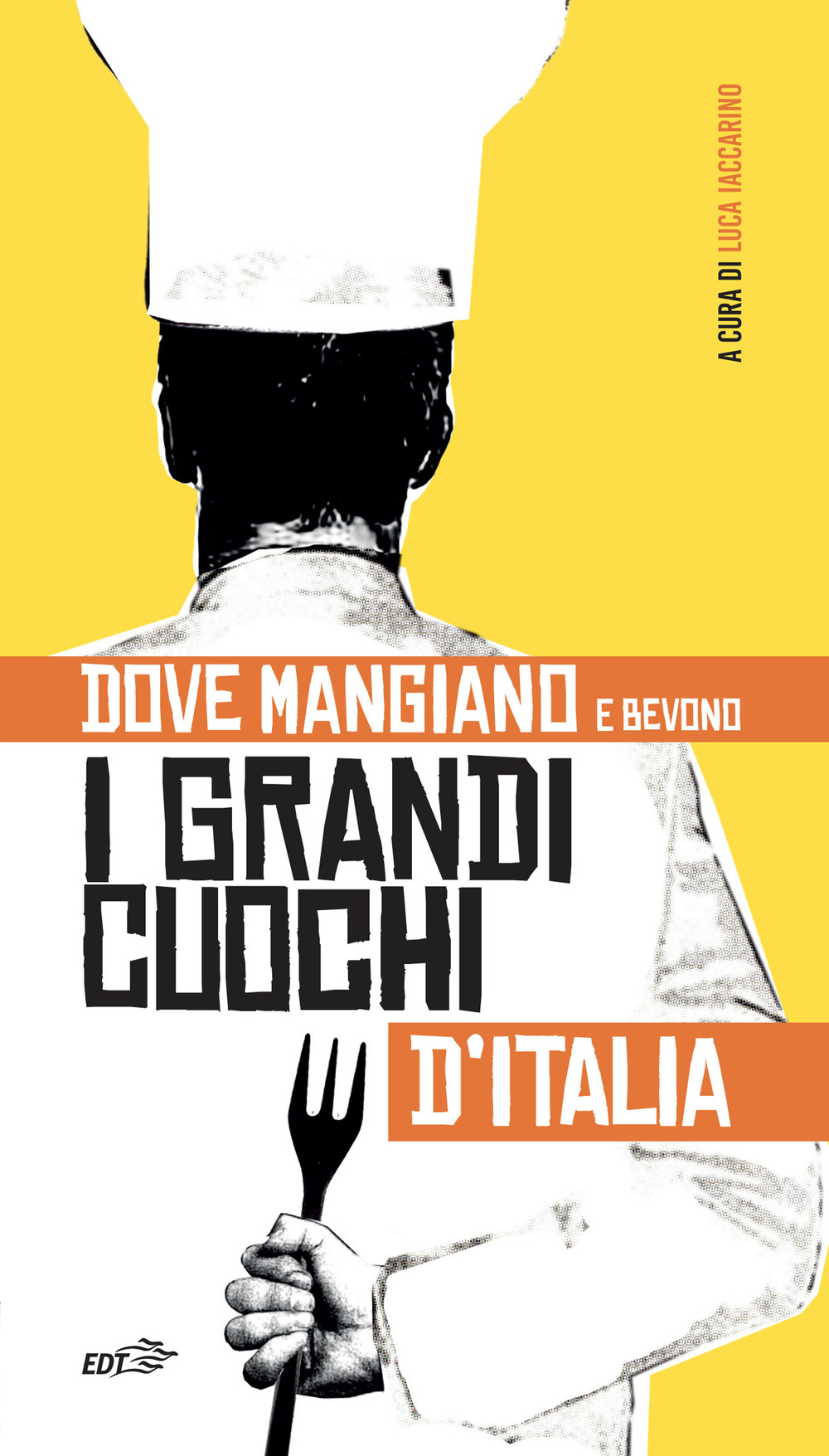 Libro Dove mangiano e bevono i grandi cuochi d'Italia di  - ean 9788859257561 - EDT
