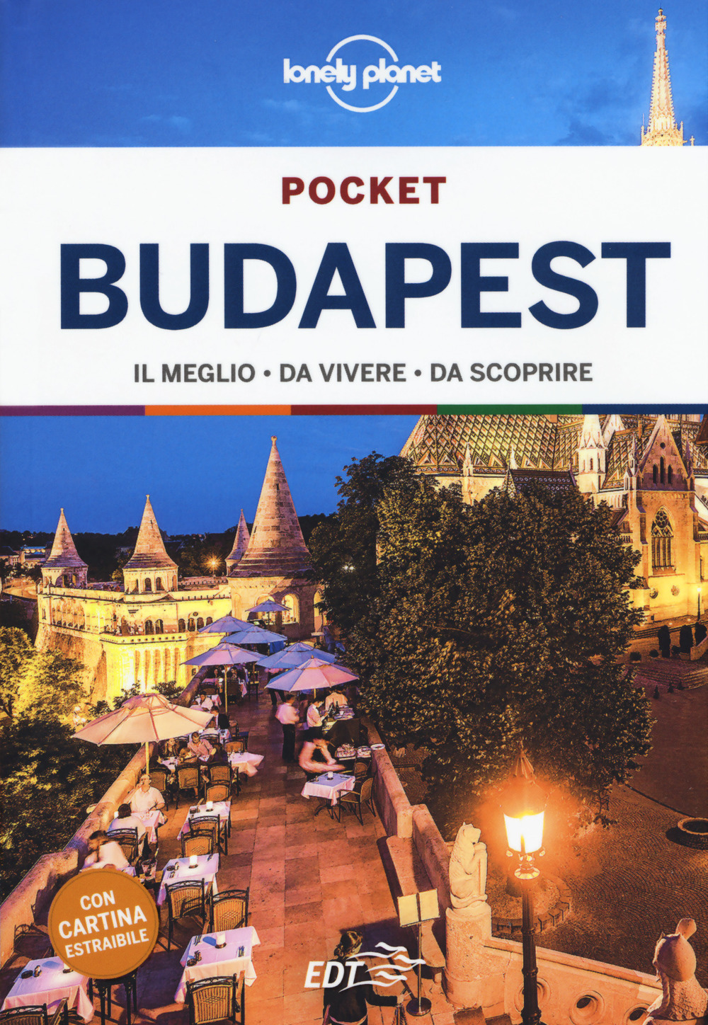 Libro Budapest. Con cartina estraibile di Steve Fallon; Marc Di Duca - ean 9788859257622 - Lonely Planet Italia