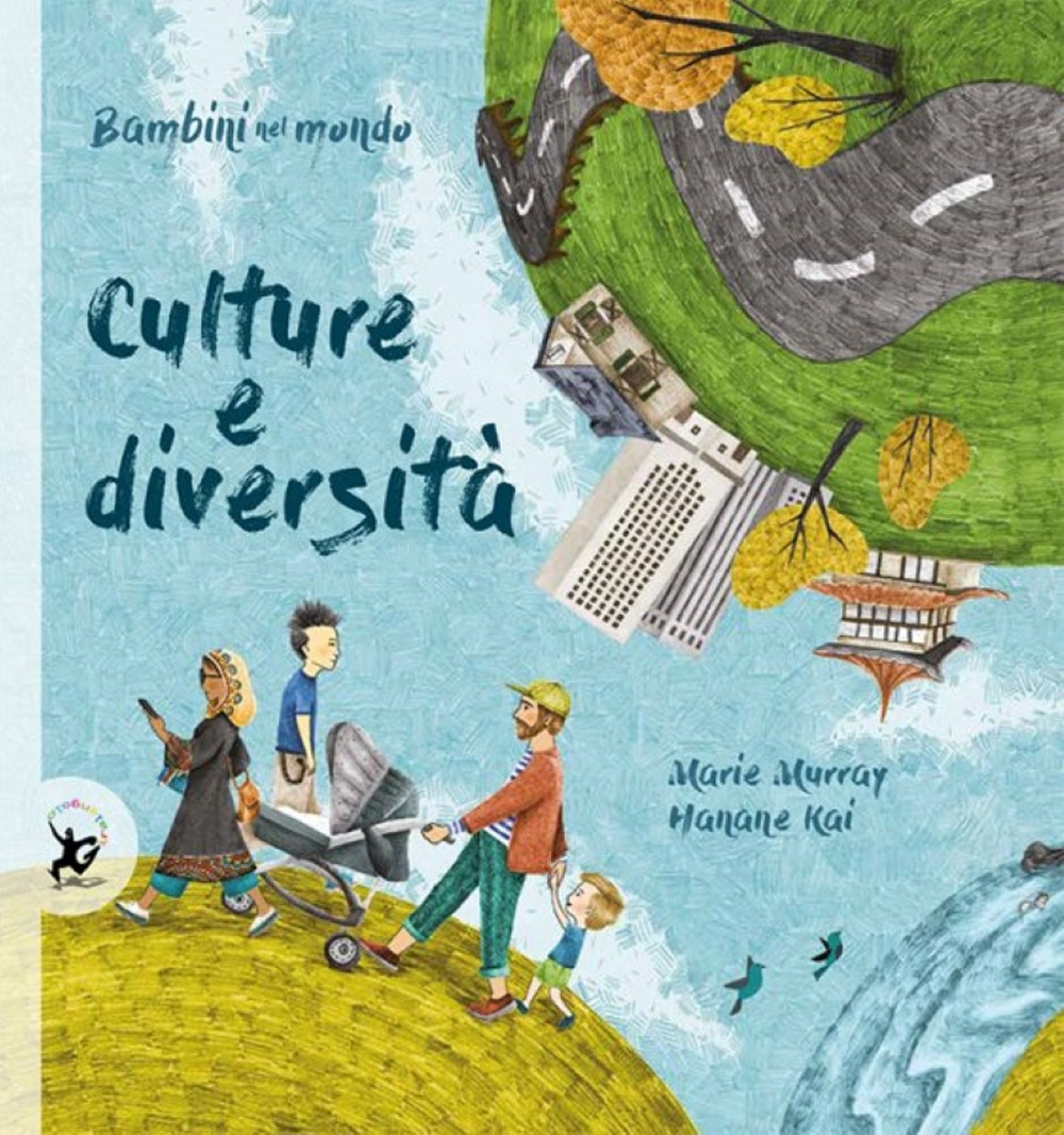 Libro Culture e diversità. Bambini nel mondo di Marie Murray - ean 9788859265054 - EDT-Giralangolo