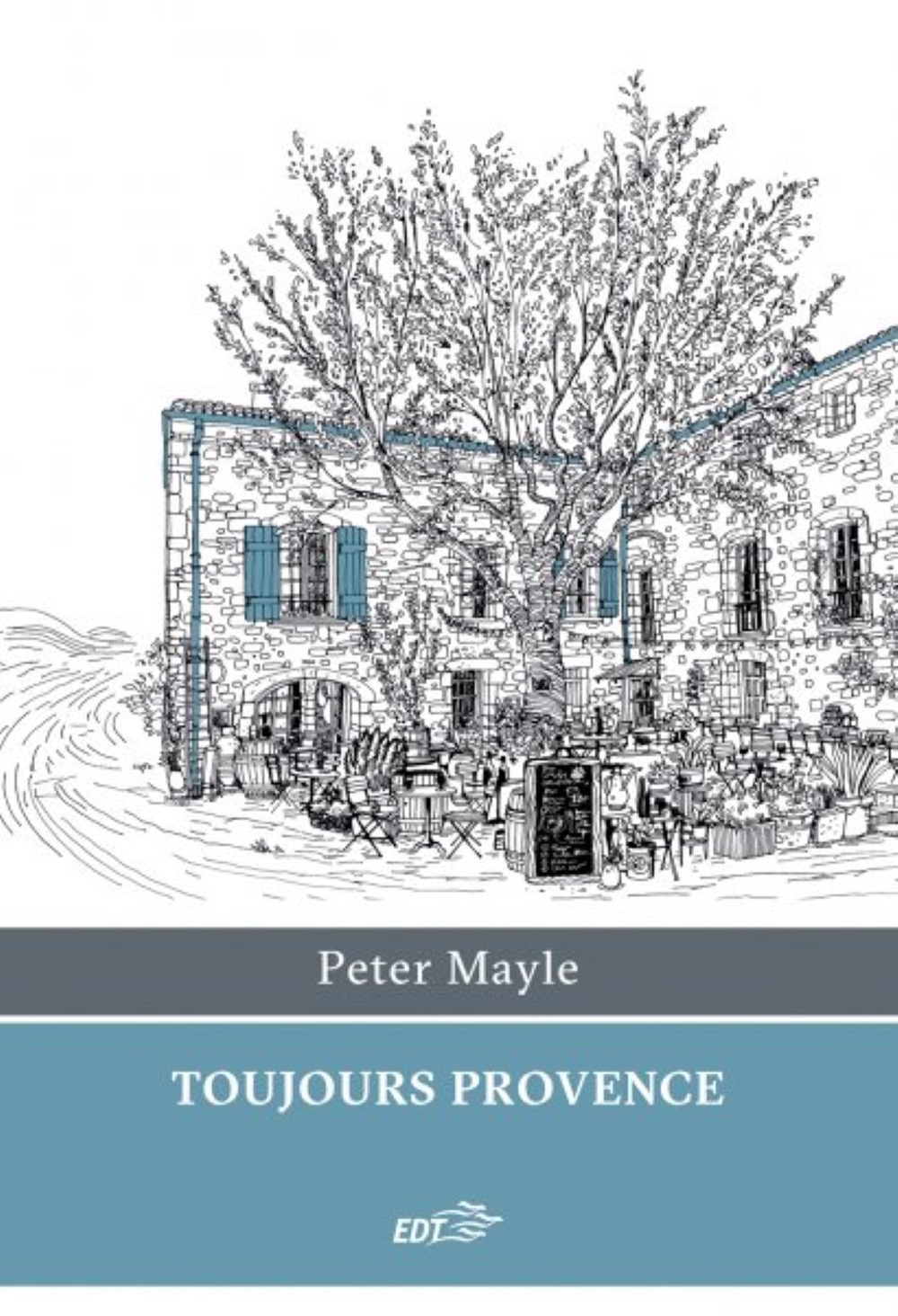 Libro Toujours Provence di Peter Mayle - ean 9788859265337 - EDT