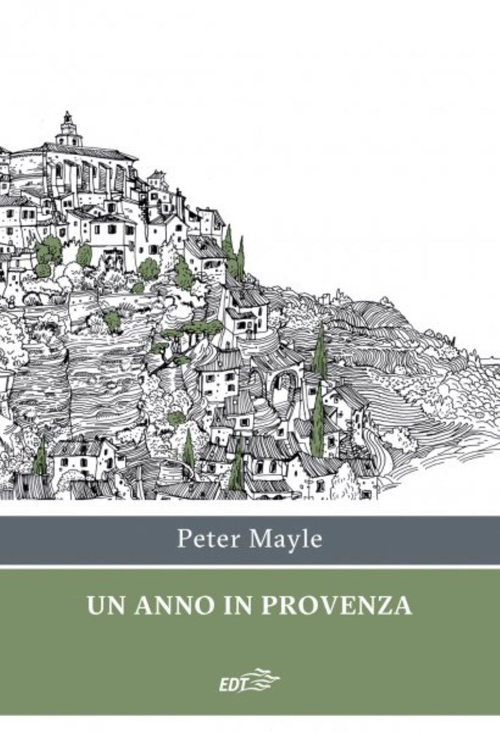 Libro anno in Provenza di Peter Mayle - ean 9788859265344 - EDT