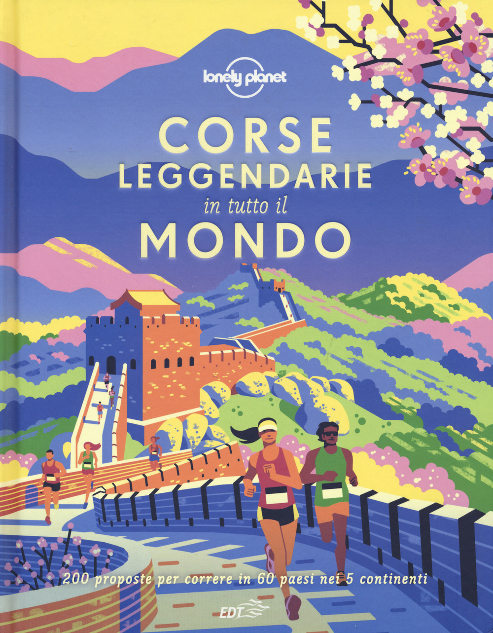 Libro Corse leggendarie in tutto il mondo. 200 proposte per correre in 60 paesi nei 5 continenti di  - ean 9788859265627 - Lonely Planet Italia
