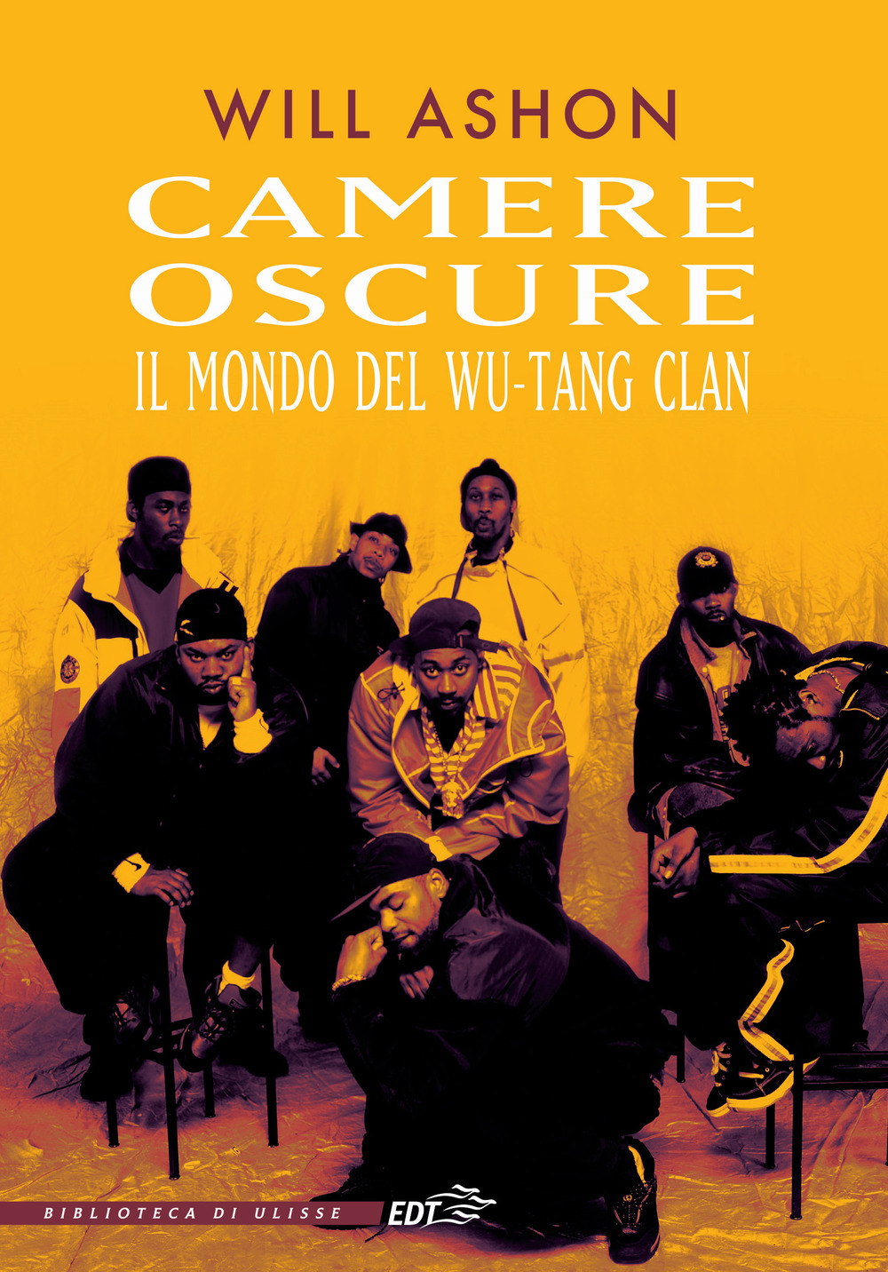 Libro Camere oscure. Il mondo del Wu-Tang Clan di Will Ashon - ean 9788859266372 - EDT