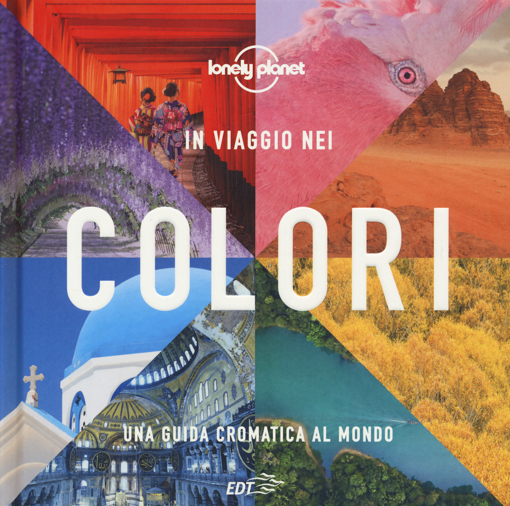 Libro In viaggio nei colori. Una Guida cromatica al mondo di  - ean 9788859267959 - Lonely Planet Italia