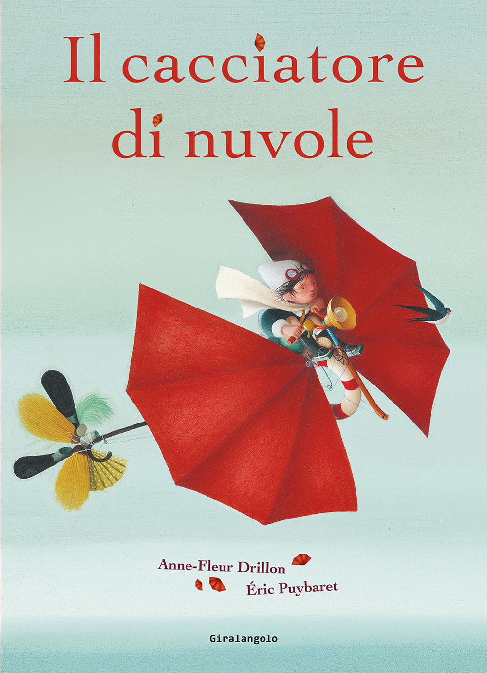 Libro cacciatore di nuvole di Anne-Fleur Drillon; Eric Puybaret - ean 9788859273219 - EDT-Giralangolo