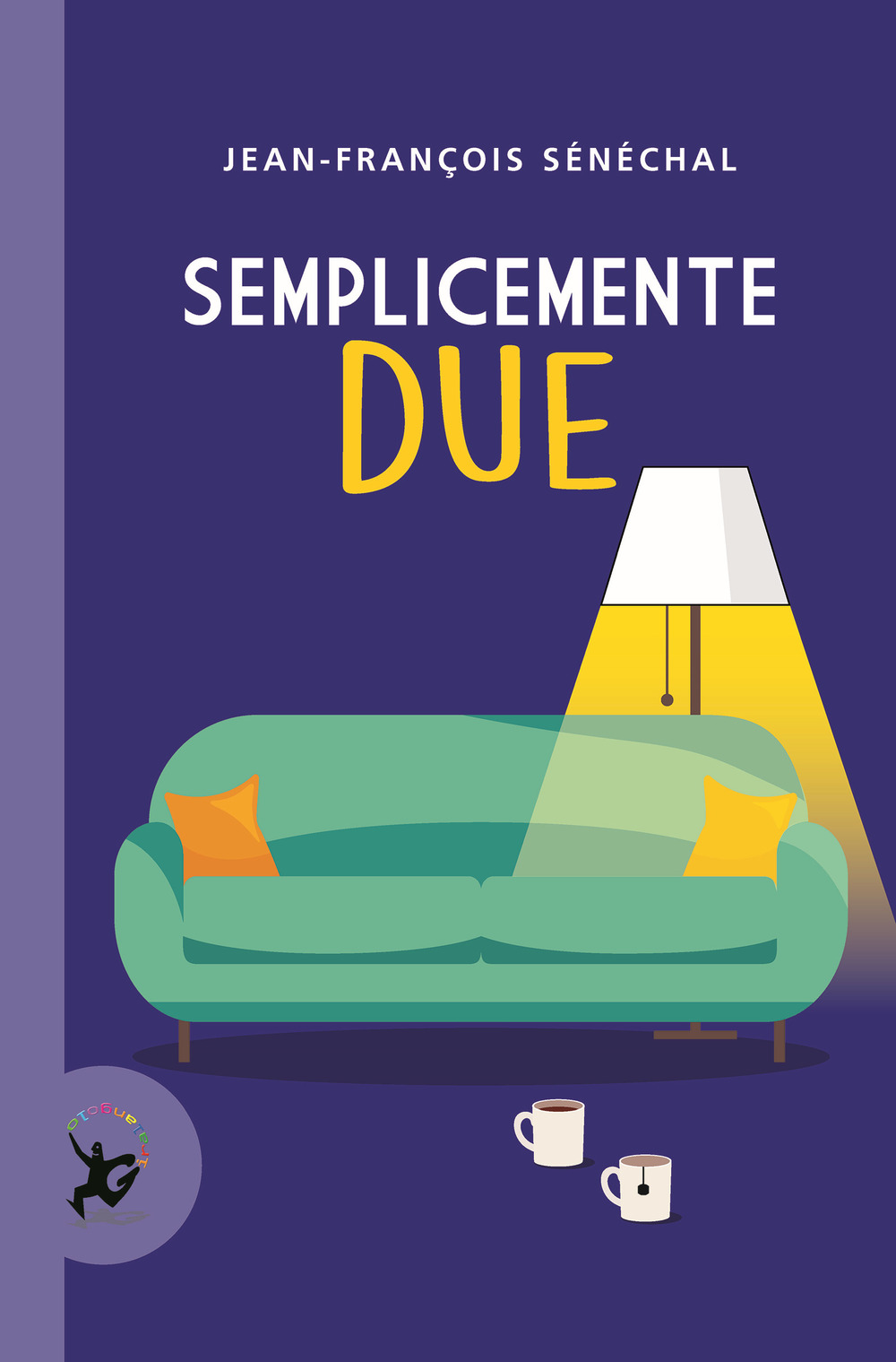 Libro Semplicemente due di Jean-François Sénéchal - ean 9788859279228 - EDT-Giralangolo