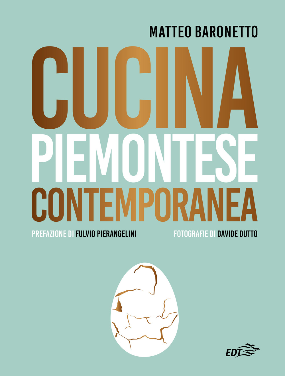 Libro Cucina piemontese contemporanea di Matteo Baronetto - ean 9788859279266 - EDT