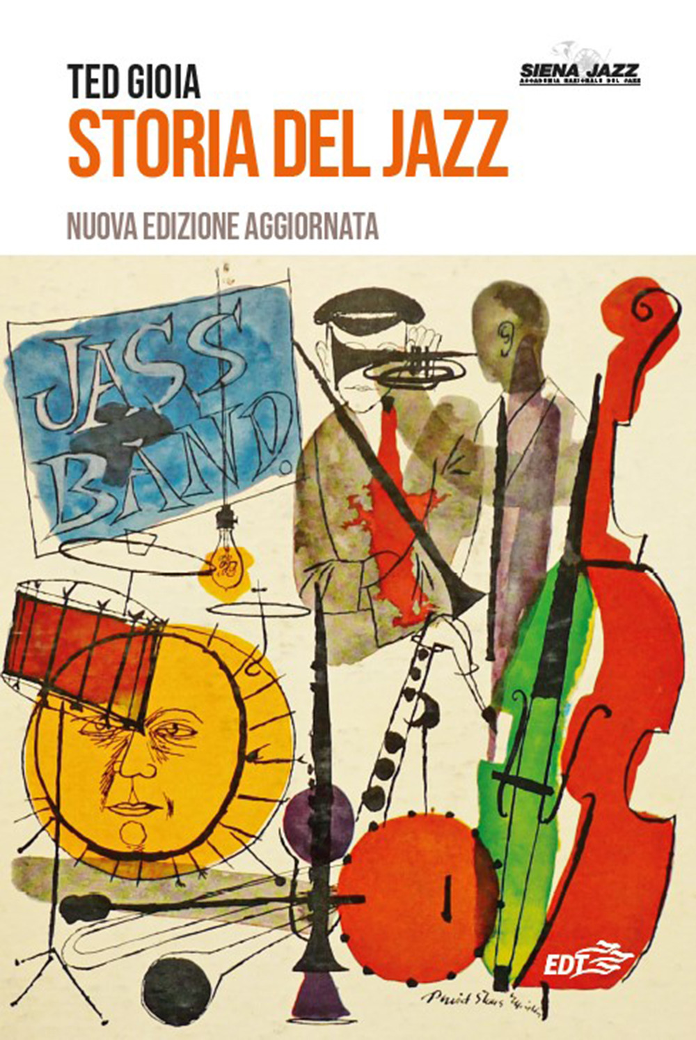 Libro Storia del jazz di Ted Gioia - ean 9788859279273 - EDT