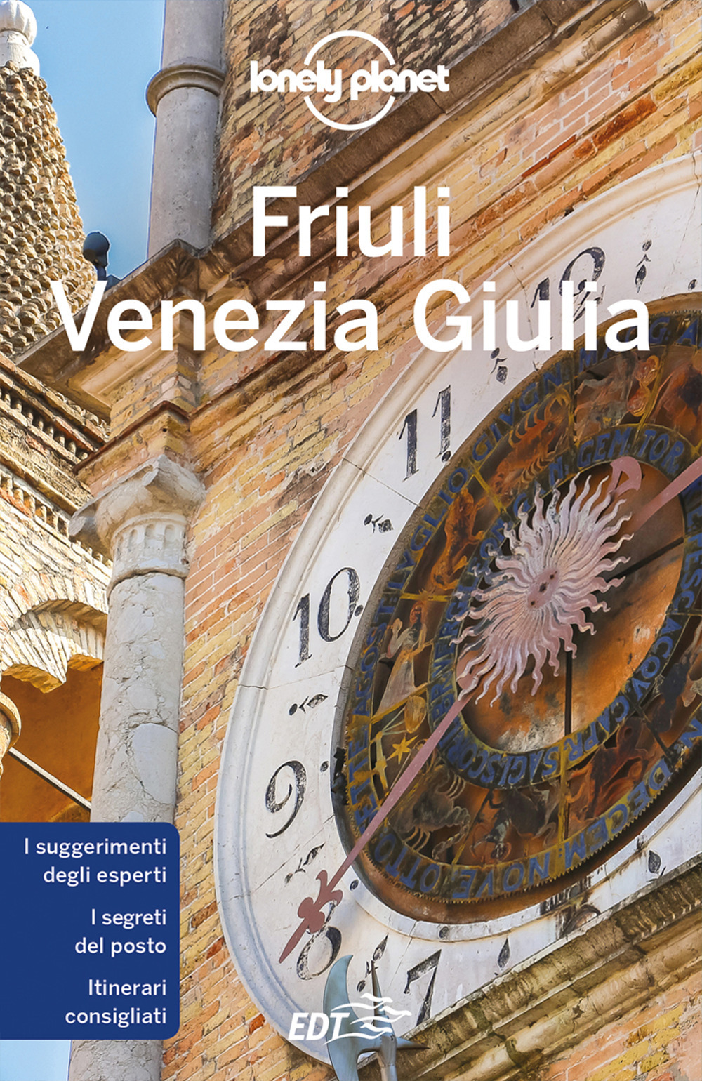 Libro Friuli Venezia Giulia di Luigi Farrauto; Piero Pasini - ean 9788859279310 - Lonely Planet Italia