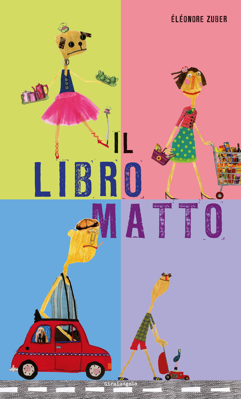 Libro libro matto di Éléonore Zuber - ean 9788859281535 - EDT-Giralangolo