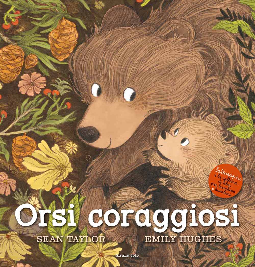 Libro Orsi coraggiosi di Emily Hughes; Sean Taylor - ean 9788859282556 - EDT-Giralangolo