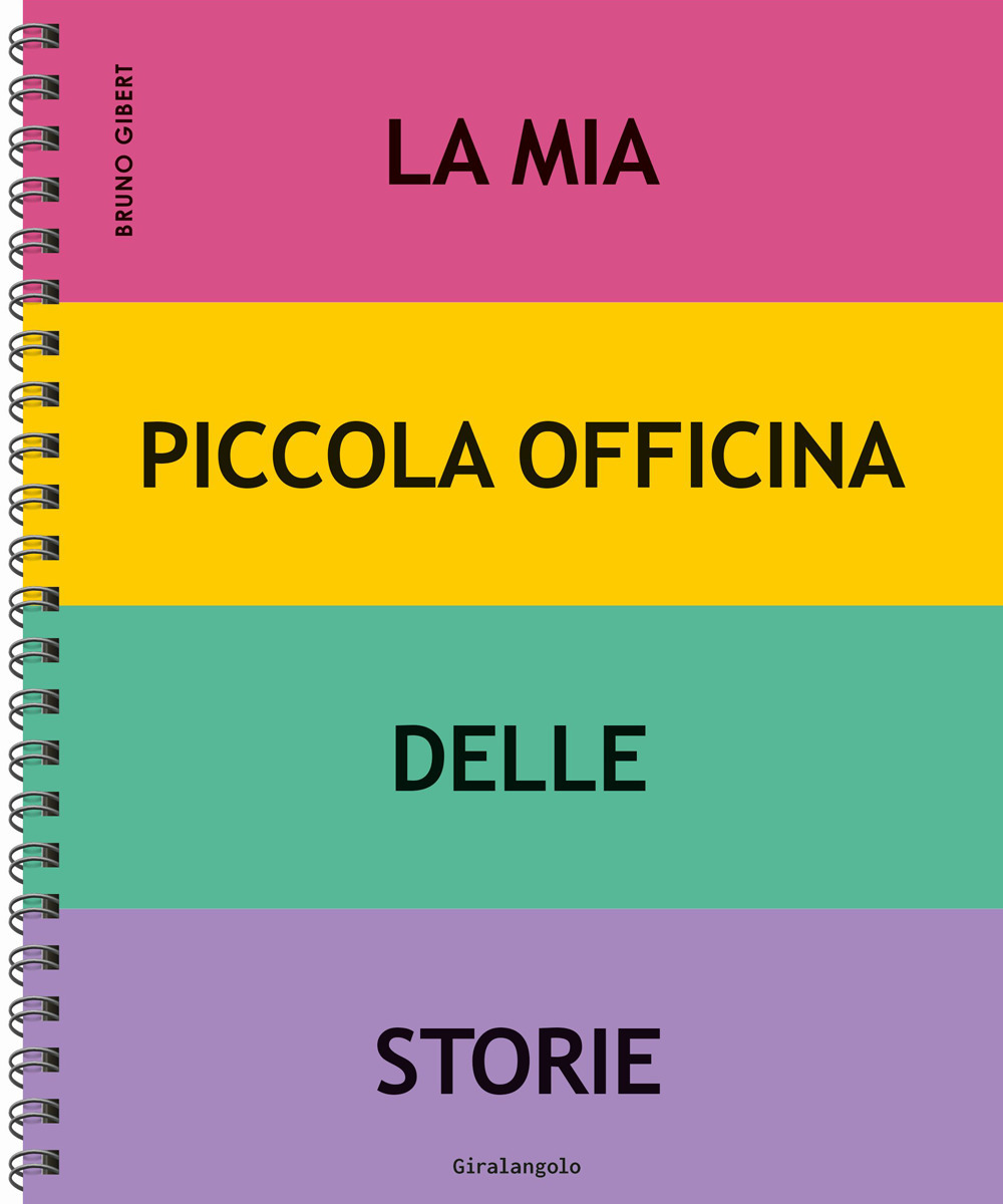 Libro mia piccola officina delle storie di Bruno Gibert - ean 9788859282808 - EDT-Giralangolo