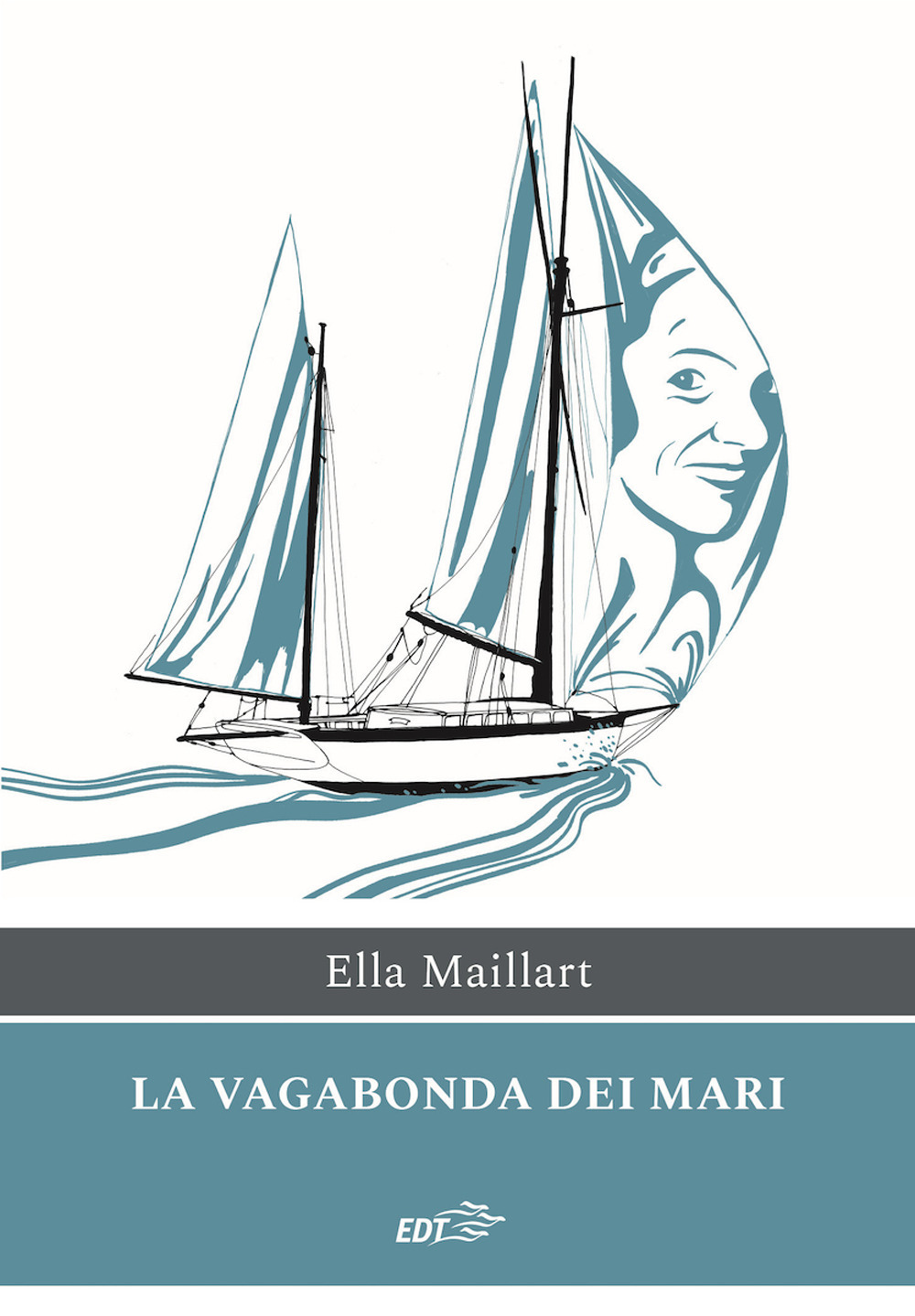 Libro vagabonda dei mari di Ella Maillart - ean 9788859282945 - EDT