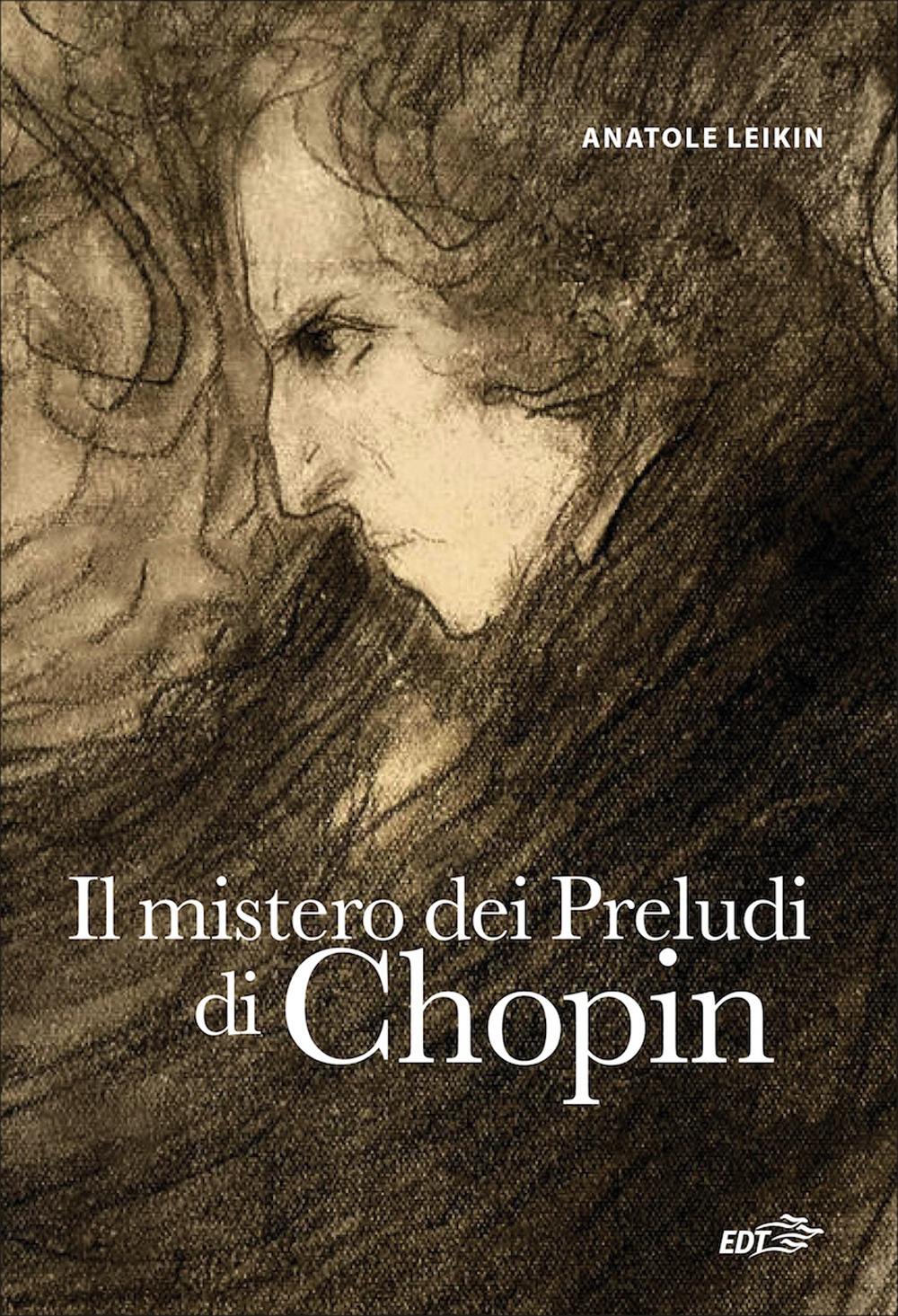 Libro mistero dei preludi di Chopin di Anatole Leikin - ean 9788859283478 - EDT