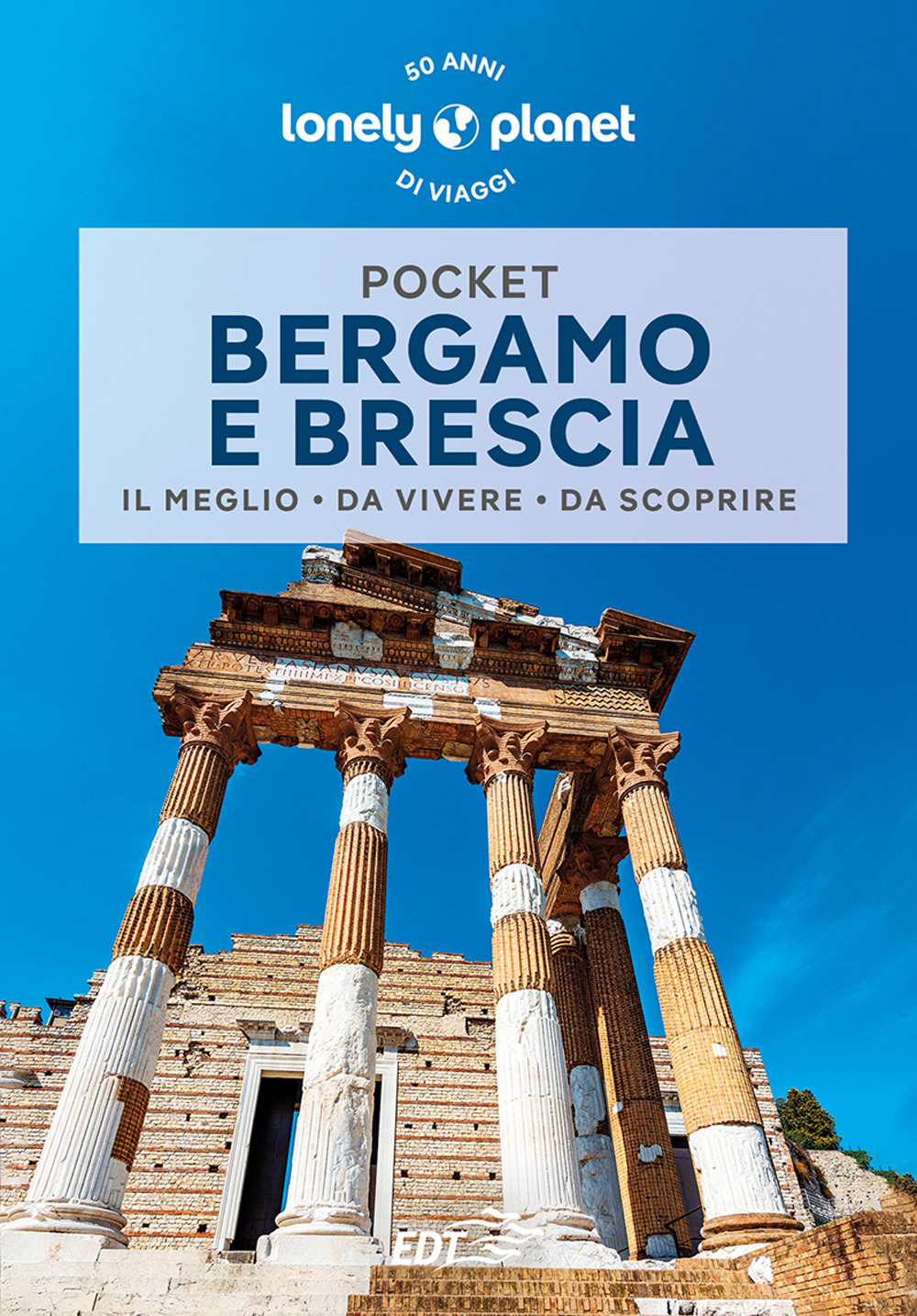 Libro Bergamo e Brescia di Remo Carulli - ean 9788859288602 - Lonely Planet Italia
