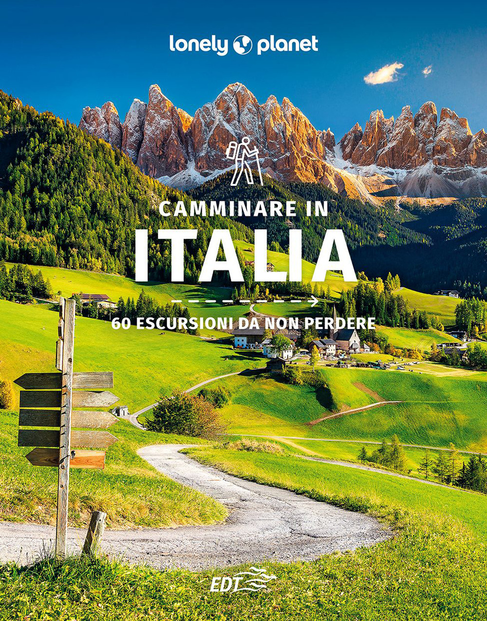 Libro Camminare in Italia. 60 escursioni da non perdere di Gregor Clark; Brendan Sansbury - ean 9788859288626 - Lonely Planet Italia