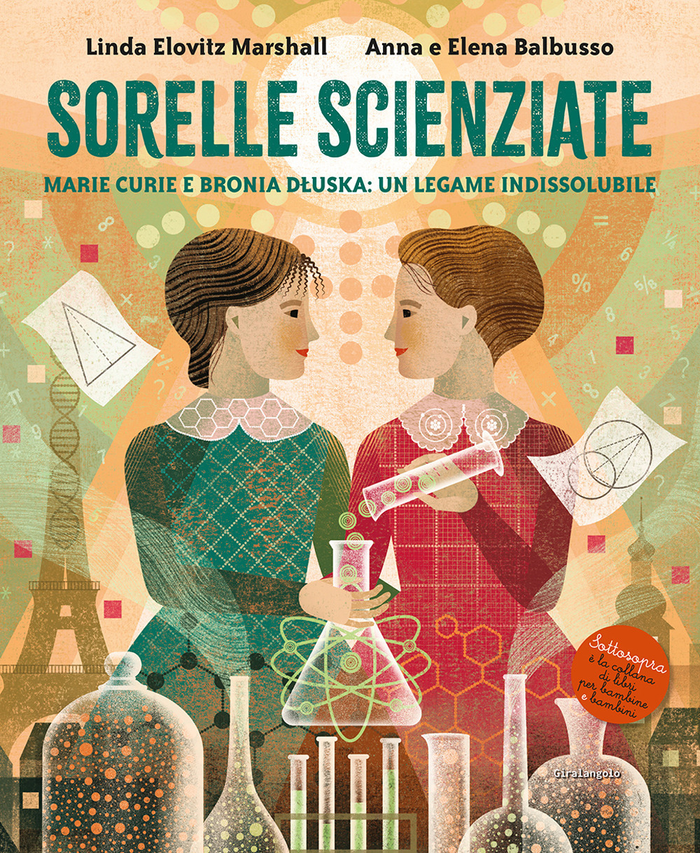 Libro Sorelle scienziate. Marie Curie e Bronia Dluska