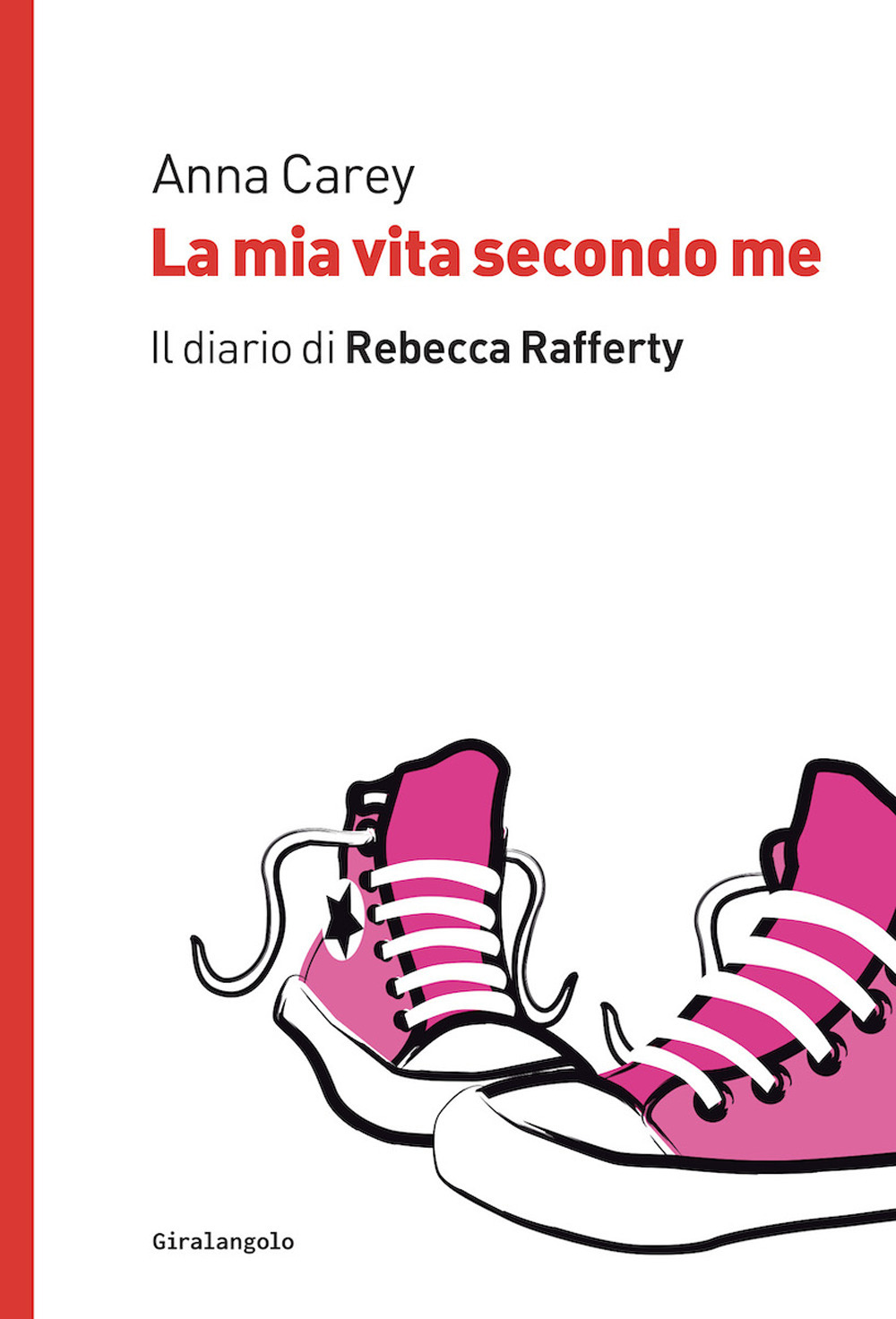 Libro mia vita secondo me. Il diario di Rebecca Rafferty di Anna Carey - ean 9788859290124 - EDT-Giralangolo