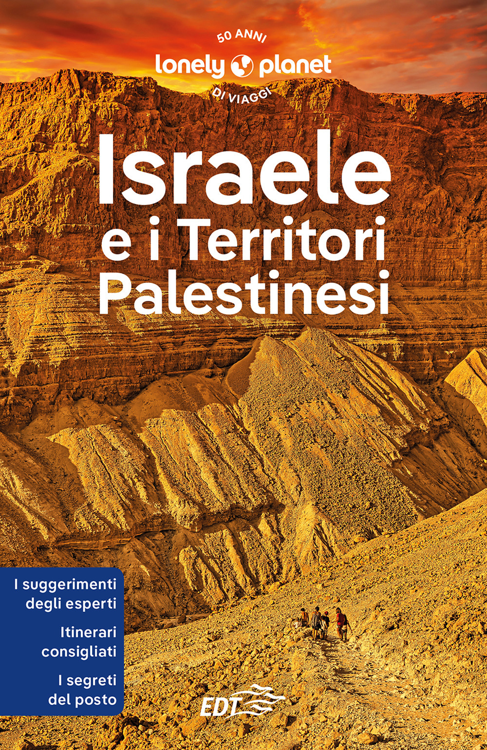 Libro Israele e i territori palestinesi di Daniel Robinson; Orlando Crowcroft; Anita Isalska; Dan Savery Raz; Jenny Walker - ean 9788859290155 - Lonely Planet Italia