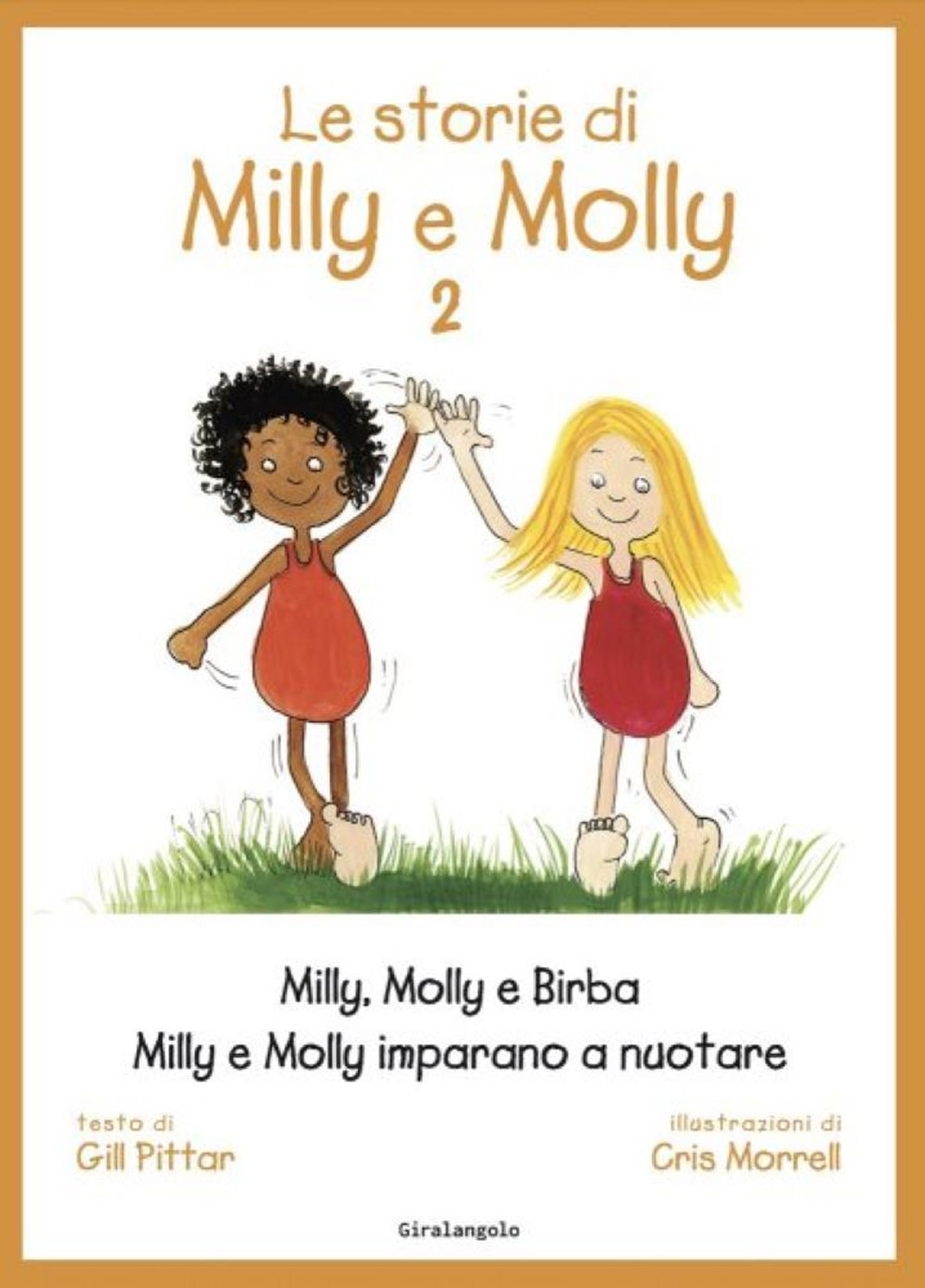 Libro storie di Milly Molly di Gill Pittar; Cris Morrell - ean 9788859290230 - EDT-Giralangolo