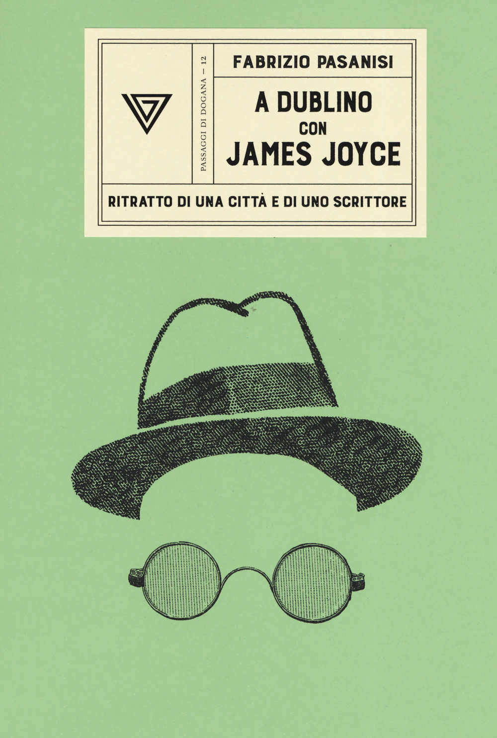 Libro A Dublino con James Joyce di Fabrizio Pasanisi - ean 9788860045102 - Perrone
