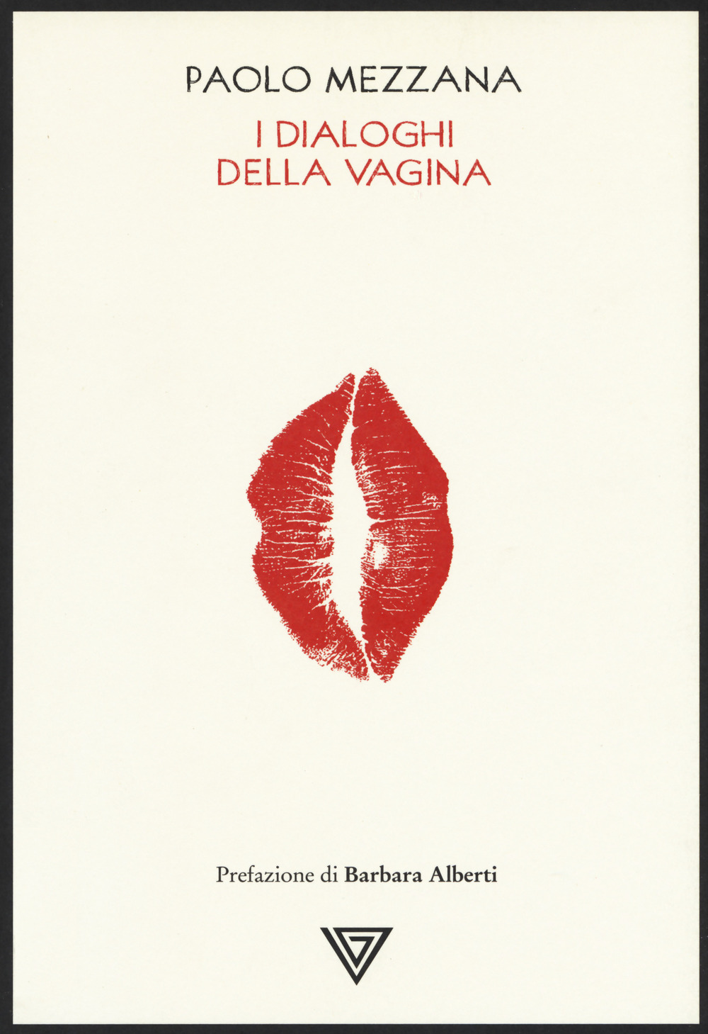 Libro dialoghi della vagina di Paolo Mezzana - ean 9788860045157 - Perrone