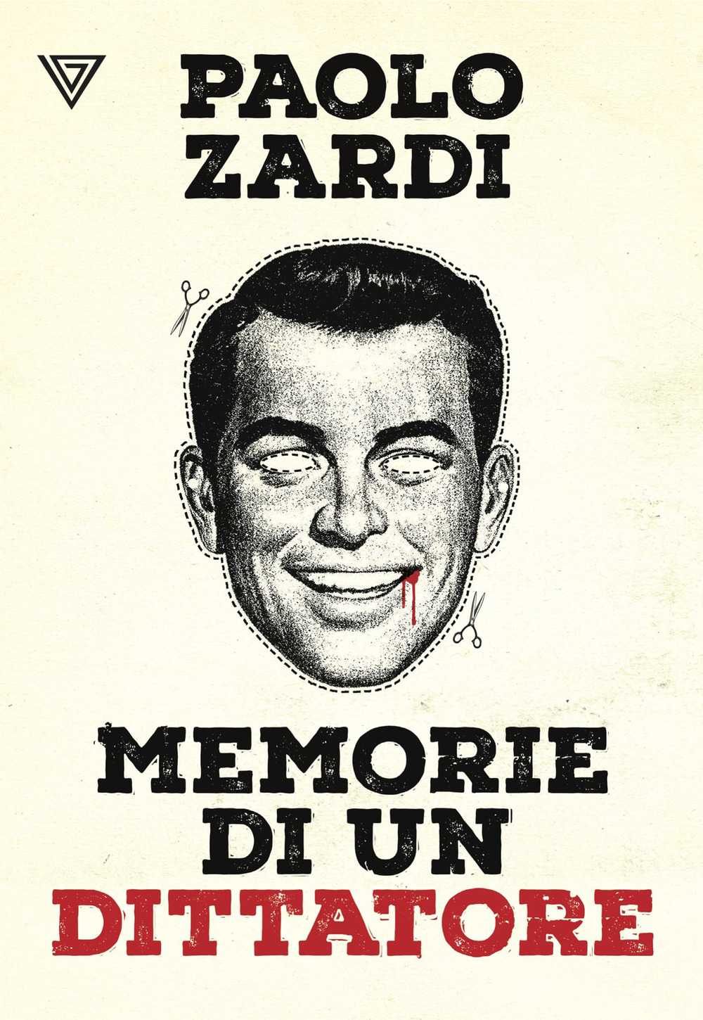 Libro Memorie di un dittatore di Paolo Zardi - ean 9788860045591 - Perrone