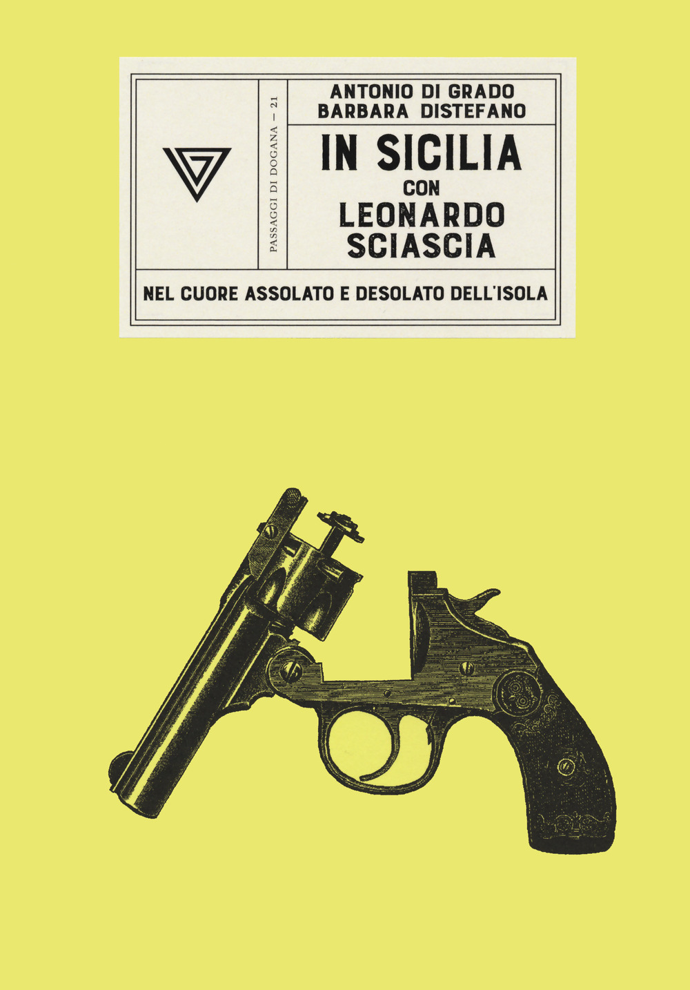 Libro In Sicilia con Leonardo Sciascia di Antonio Di Grado; Barbara Distefano - ean 9788860045638 - Perrone