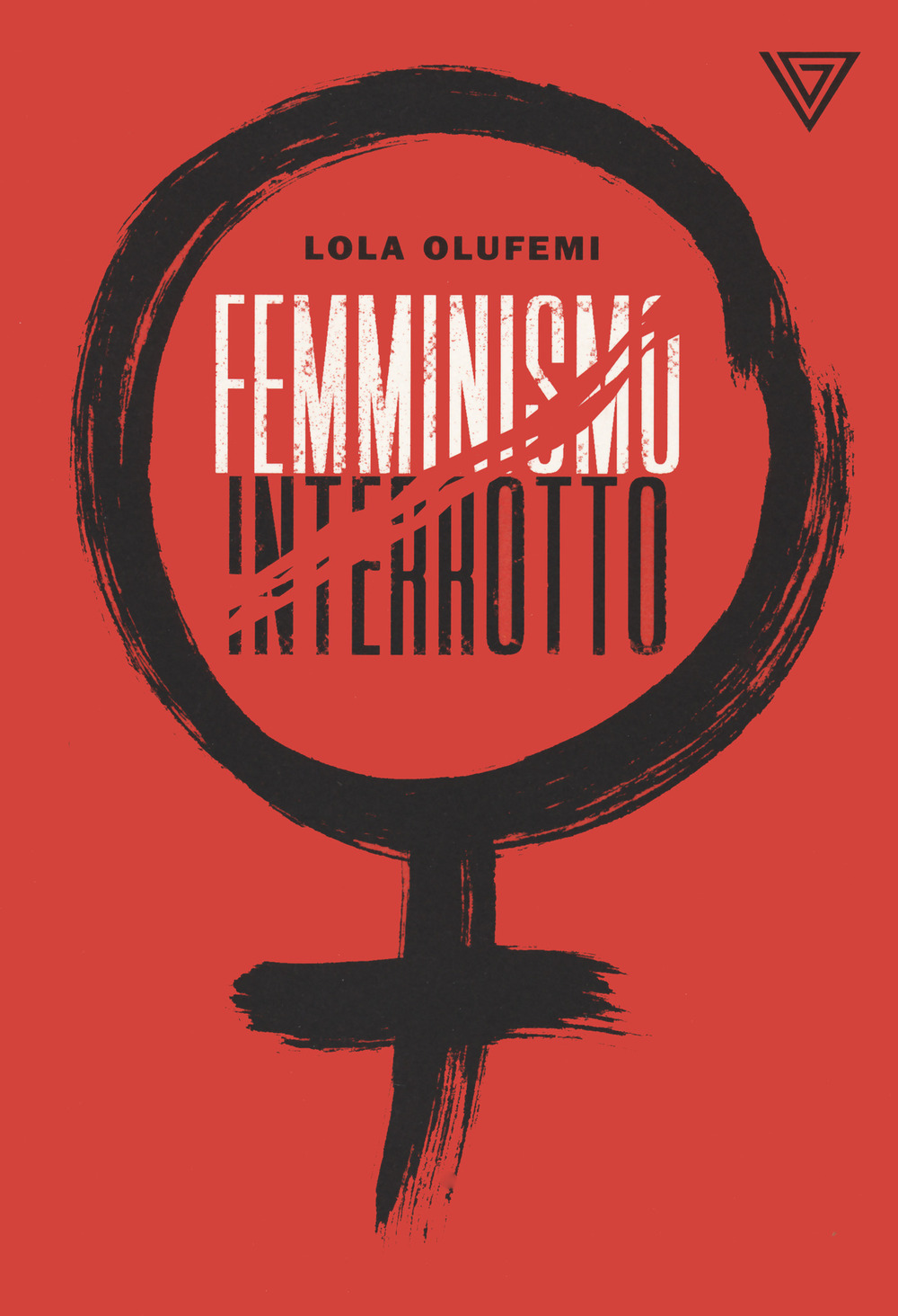 Libro Femminismo interrotto di Lola Olufemi - ean 9788860045713 - Perrone