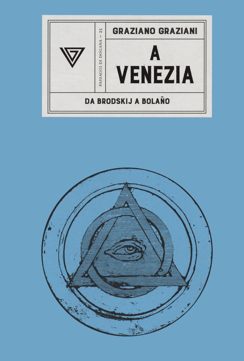 Libro A Venezia. Da Brodskij a Bolaño di Graziano Graziani - ean 9788860045737 - Perrone