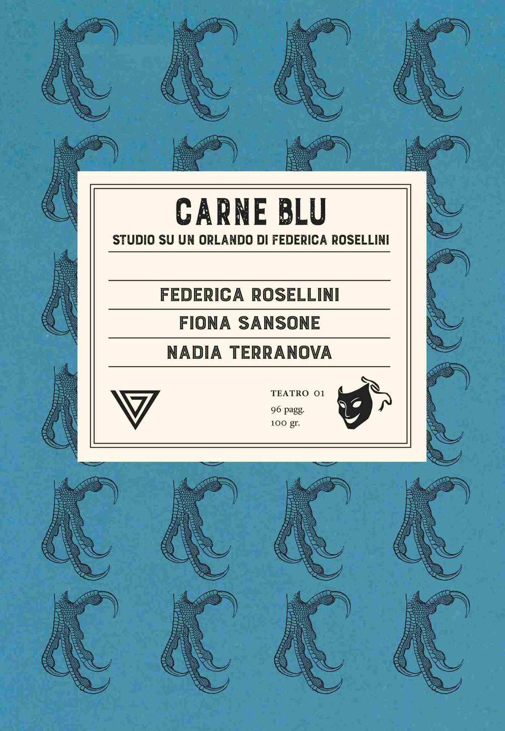 Libro Carne blu. Studio su «Un Orlando» di Federica Rosellini di Federica Rosellini; Fiona Sansone; Nadia Terranova - ean 9788860045805 - Perrone