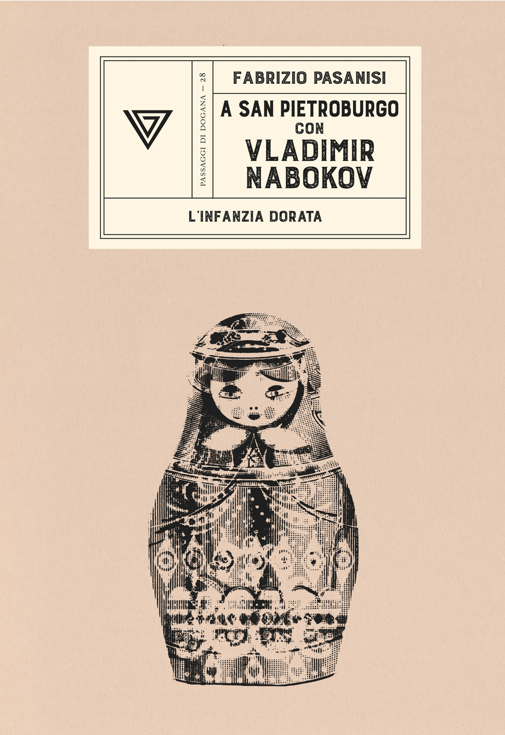 Libro A San Pietroburgo con Vladimir Nabokov. L'infanzia dorata di Fabrizio Pasanisi - ean 9788860046031 - Perrone