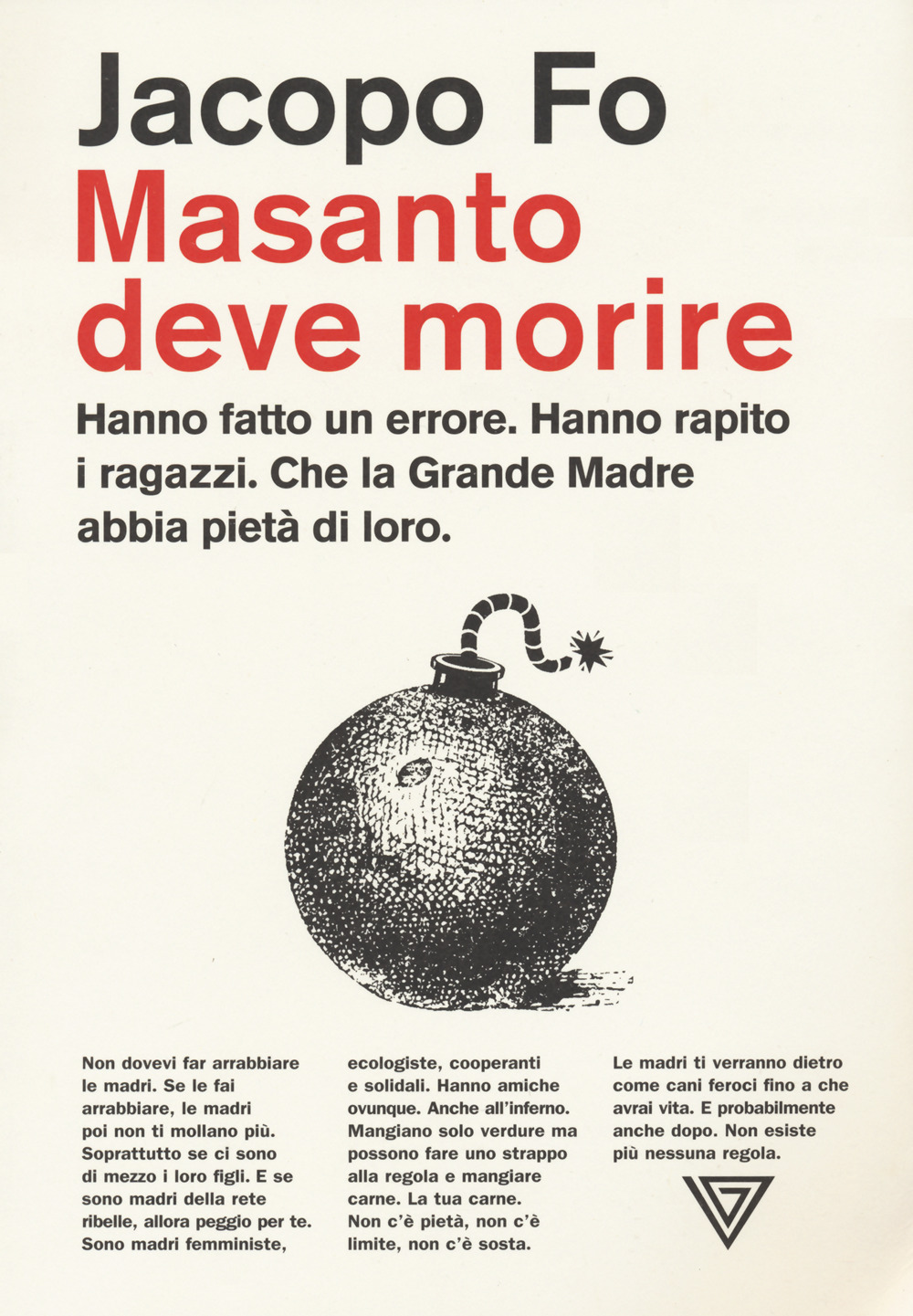 Libro Masanto deve morire di Jacopo Fo - ean 9788860046291 - Perrone