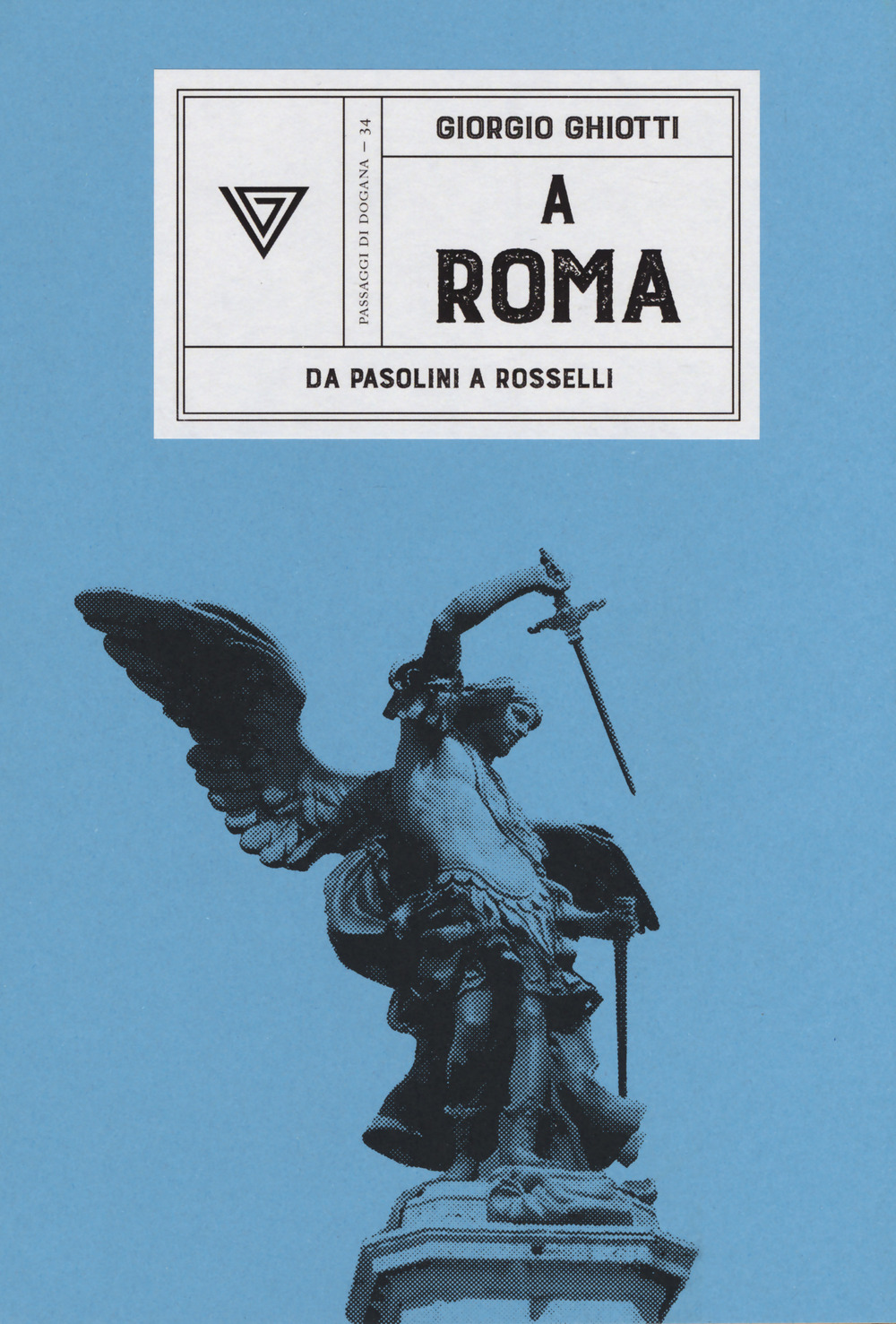 Libro A Roma. Da Pasolini a Rossellini di Giorgio Ghiotti - ean 9788860046420 - Perrone