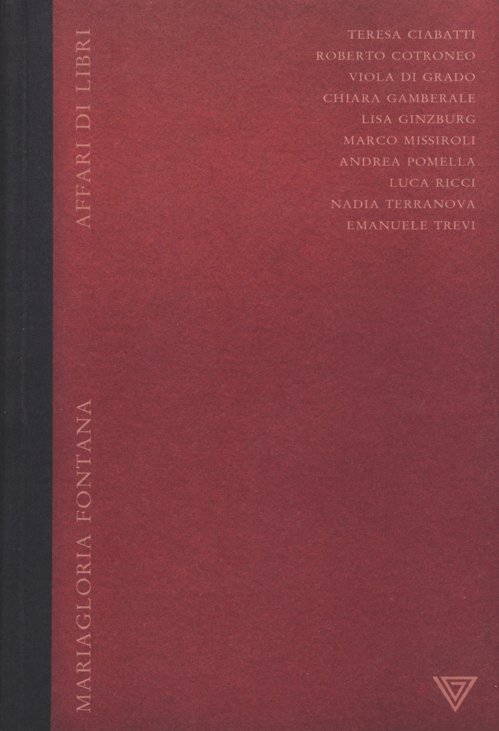 Libro Affari di libri di Mariagloria Fontana - ean 9788860046437 - Perrone