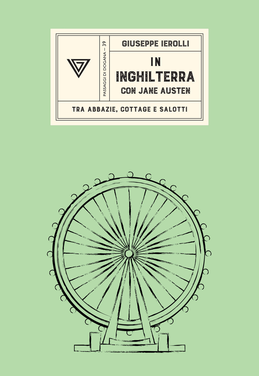 Libro In Inghilterra con Jane Austen di Giuseppe Ierolli - ean 9788860046642 - Perrone