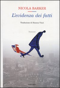 Libro evidenza dei fatti di Nicola Barker - ean 9788860090232 - Sartorio
