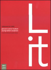 Libro Laboratorio Italia. Giovani scultori italiani-Young italian sculptors di  - ean 9788860100146 - Johan & Levi