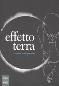 Libro Effetto terra di  - ean 9788860100511 - Johan & Levi