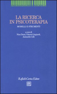 Libro ricerca in psicoterapia. Modelli e strumenti di  - ean 9788860300560 - Raffaello Cortina Editore