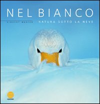 Libro Nel Bianco. Natura sotto la neve di  - ean 9788860340047 - Equatore