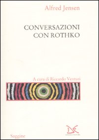 Libro Conversazioni con Rothko di Alfred Jensen - ean 9788860361950 - Donzelli