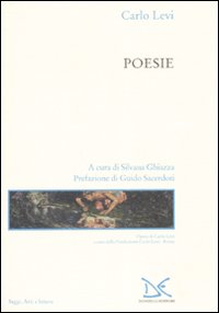 Libro Poesie di Carlo Levi - ean 9788860362094 - Donzelli