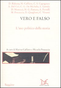Libro Vero e falso. L'uso politico della storia di  - ean 9788860362384 - Donzelli