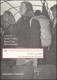 Libro Naufraghi della pace. Il 1945