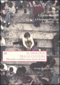 Libro dialogo tra le culture. Diversità e conflitti come risorse di pace di  - ean 9788860362759 - Donzelli